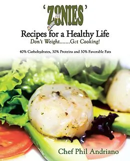 E-Book (epub) 'Zonies' Recipes for a Healthy Life von Chef Phil Andriano