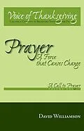 E-Book (epub) Prayer: a Force That Causes Change von David Williamson