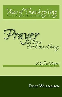 E-Book (epub) Prayer: a Force That Causes Change von David Williamson