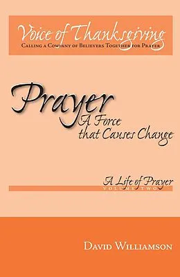 E-Book (epub) Prayer: a Force That Causes Change von David Williamson