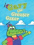 E-Book (epub) Gary the Greater Gator von Je'Quita Zachary Johnson Ed. S.