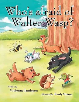 E-Book (epub) Who's Afraid of Walter Wasp? von Vivienne Jamieson