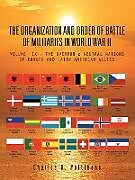 THE ORGANIZATION AND ORDER OF BATTLE OF MILITARIES IN WORLD WAR II