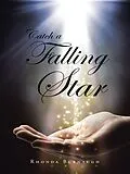 E-Book (epub) Catch a Falling Star von Rhonda Burnaugh