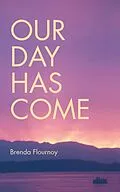 E-Book (epub) Our Day Has Come von Brenda Flournoy