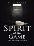 E-Book (epub) Spirit of the Game von S. J Smale
