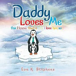 E-Book (epub) Daddy Loves Me von Eon K. Stephens