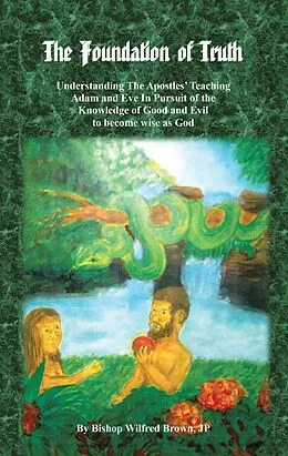 E-Book (epub) The Foundation of Truth von Bishop Wilfred M. Brown JP