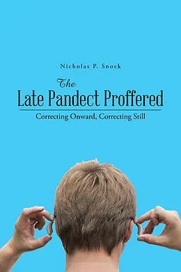 E-Book (epub) The Late Pandect Proffered von Nicholas P. Snoek