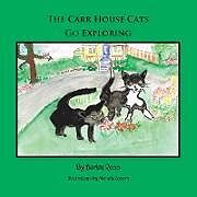 Taschenbuch Carr House Cats Go Exploring von Darien Ross