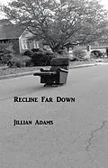E-Book (epub) Recline Far Down von Jillian Adams
