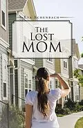E-Book (epub) The Lost Mom von Eva Achenbach