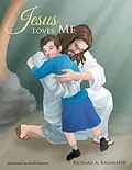 E-Book (epub) Jesus Loves Me von Richard A. Rainwater