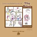 E-Book (epub) Learning Adventures of Toby Brown von Annabelle Love-Whitinger