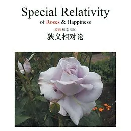 E-Book (epub) Special Relativity of Roses & Happiness von Sauce Huang