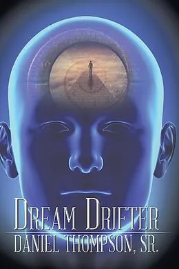 E-Book (epub) Dream Drifter von Daniel Thompson Sr.