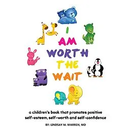E-Book (epub) I Am Worth the Wait von Lindsay M. Warren MD