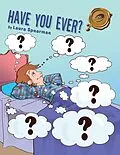 E-Book (epub) Have You Ever? von Laura Spearman