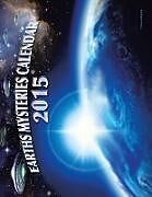 Kartonierter Einband Earths Mysteries Calendar 2015 von Paul Collins
