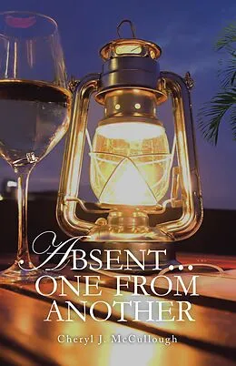 E-Book (epub) Absent . . . One from Another von Cheryl J. McCullough