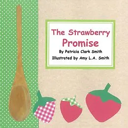 E-Book (epub) The Strawberry Promise von Patricia Clark Smith