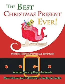 E-Book (epub) The Best Christmas Present Ever! von Regan McKenzie