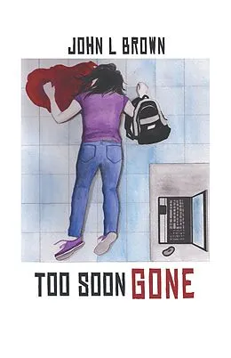 E-Book (epub) Too Soon Gone von John L Brown