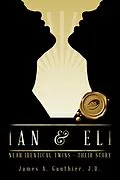 E-Book (epub) Ian & Eli von James A. Gauthier J. D.