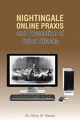 E-Book (epub) Nightingale Online Praxis and Prevention of Cyber Attacks von Mercy M. Popoola