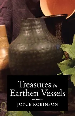 E-Book (epub) Treasures in Earthen Vessels von Joyce Robinson