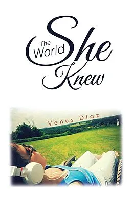 E-Book (epub) The World She Knew von Venus Diaz