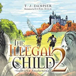 E-Book (epub) The Illegal Child 2 von T. J. Dampier