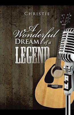 E-Book (epub) A Wonderful Dream of a Legend von Christie