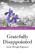 E-Book (epub) Gratefully Disappointed von Sabrina Umstead Smith
