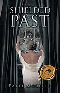 E-Book (epub) Shielded Past von Patti Morelli