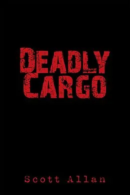 E-Book (epub) Deadly Cargo von Scott Allan