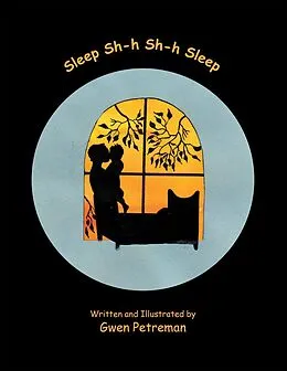 E-Book (epub) Sleep Sh-H Sh-H Sleep von Gwen Petreman