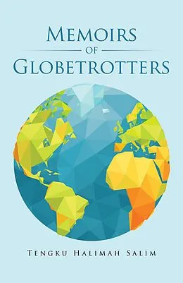 E-Book (epub) Memoirs of Globetrotters von Tengku Halimah Salim