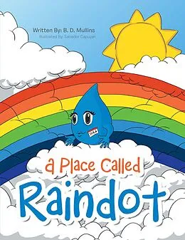E-Book (epub) A Place Called Raindot von B. D. Mullins