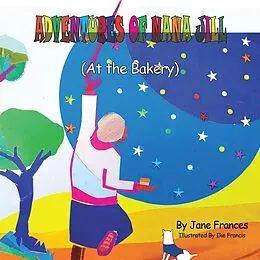 E-Book (epub) Adventures of Nana Jill von Jane Frances
