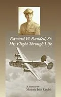 E-Book (epub) Edward W. Randell Sr. von Marjorie Irish Randell
