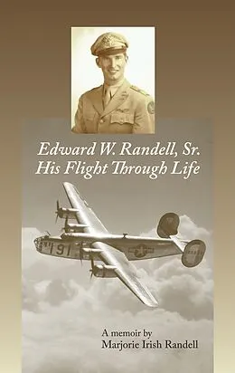 E-Book (epub) Edward W. Randell Sr. von Marjorie Irish Randell