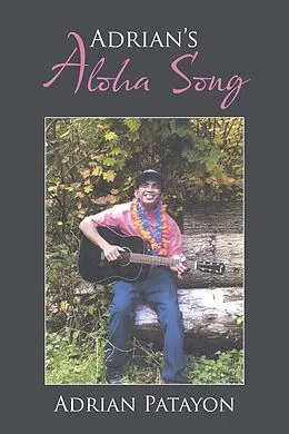 E-Book (epub) Adrian'S Aloha Song von Adrian Patayon