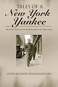 E-Book (epub) Tales of a New York Yankee von Louis Richard Baumgaertner