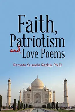 E-Book (epub) Faith, Patriotism and Love Poems von Remata Suseela Reddy Ph. D