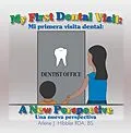 E-Book (epub) My First Dental Visit von Arlene J. Hibbler RDA BS