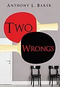E-Book (epub) Two Wrongs von Anthony L. Baker