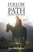 Kartonierter Einband Follow the Path He Set For You von Jean Ellis Hudson