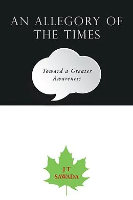 E-Book (epub) An Allegory of the Times von J T Sawada