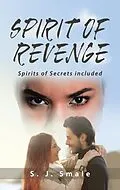 E-Book (epub) Spirit of Revenge von S. J Smale